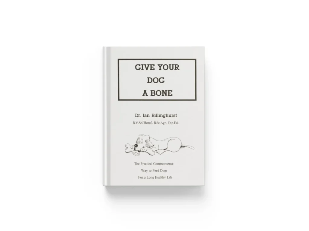 Give Your Dog A Bone by Ian Billinghurst